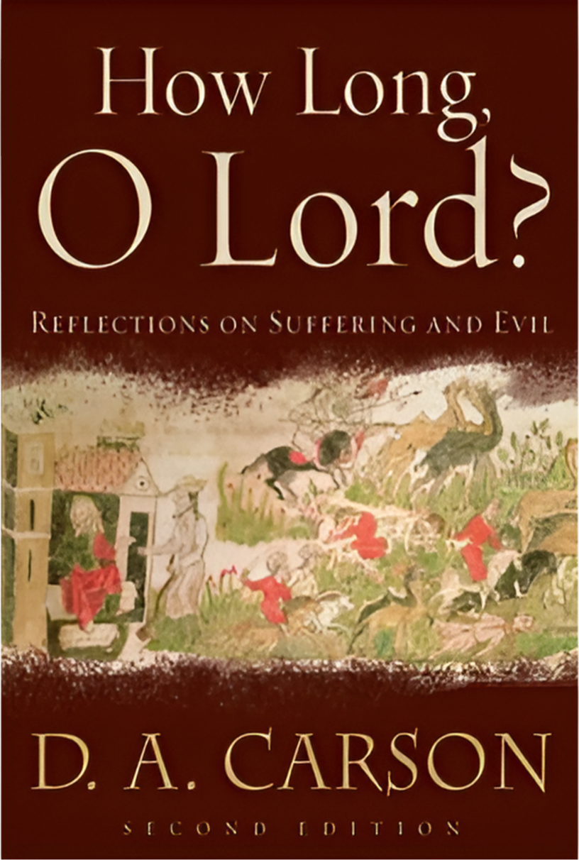How Long O Lord By D.A. Carson