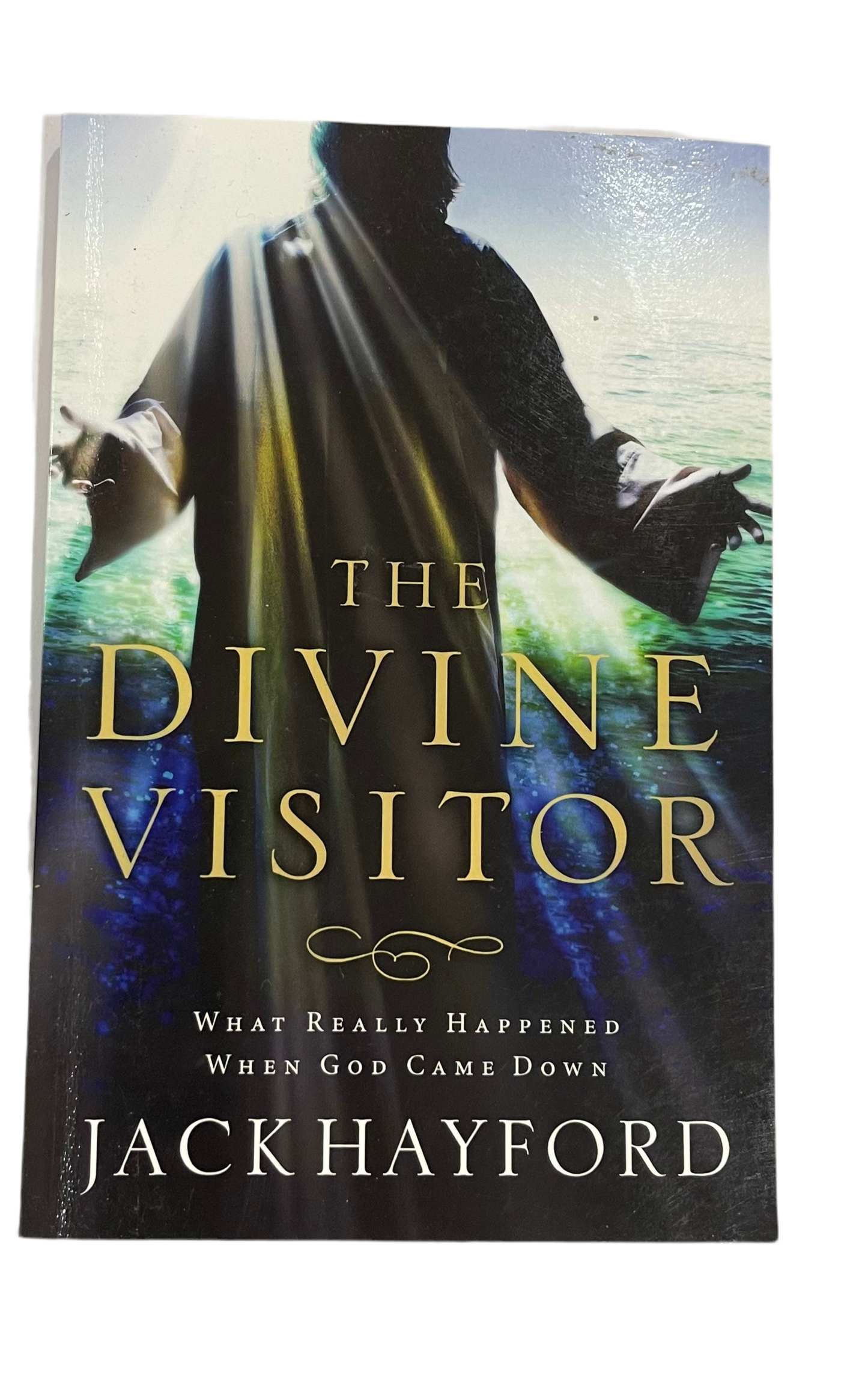 The Divine Visitor by Jack Hayford