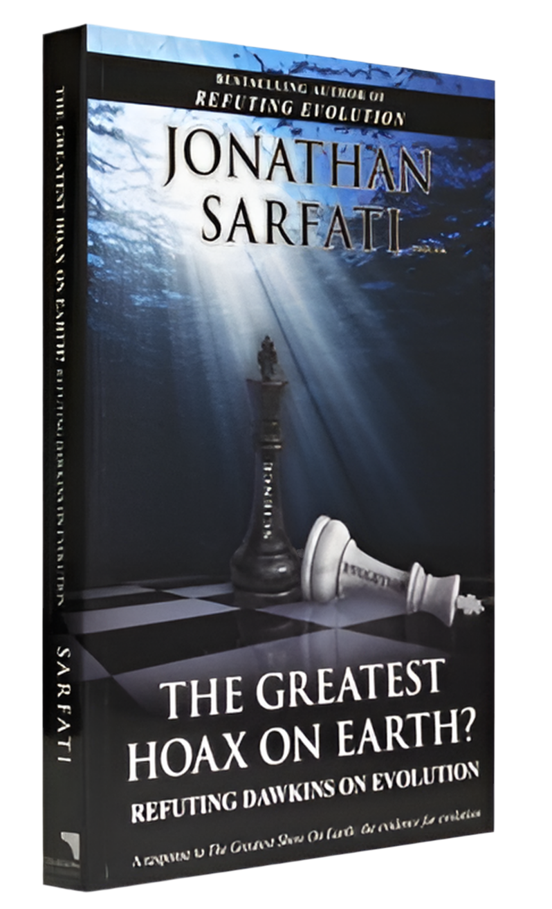 The Greatest Hoax on Earth?: Refuting Dawkins on Evolution By Jonathan Sarfati