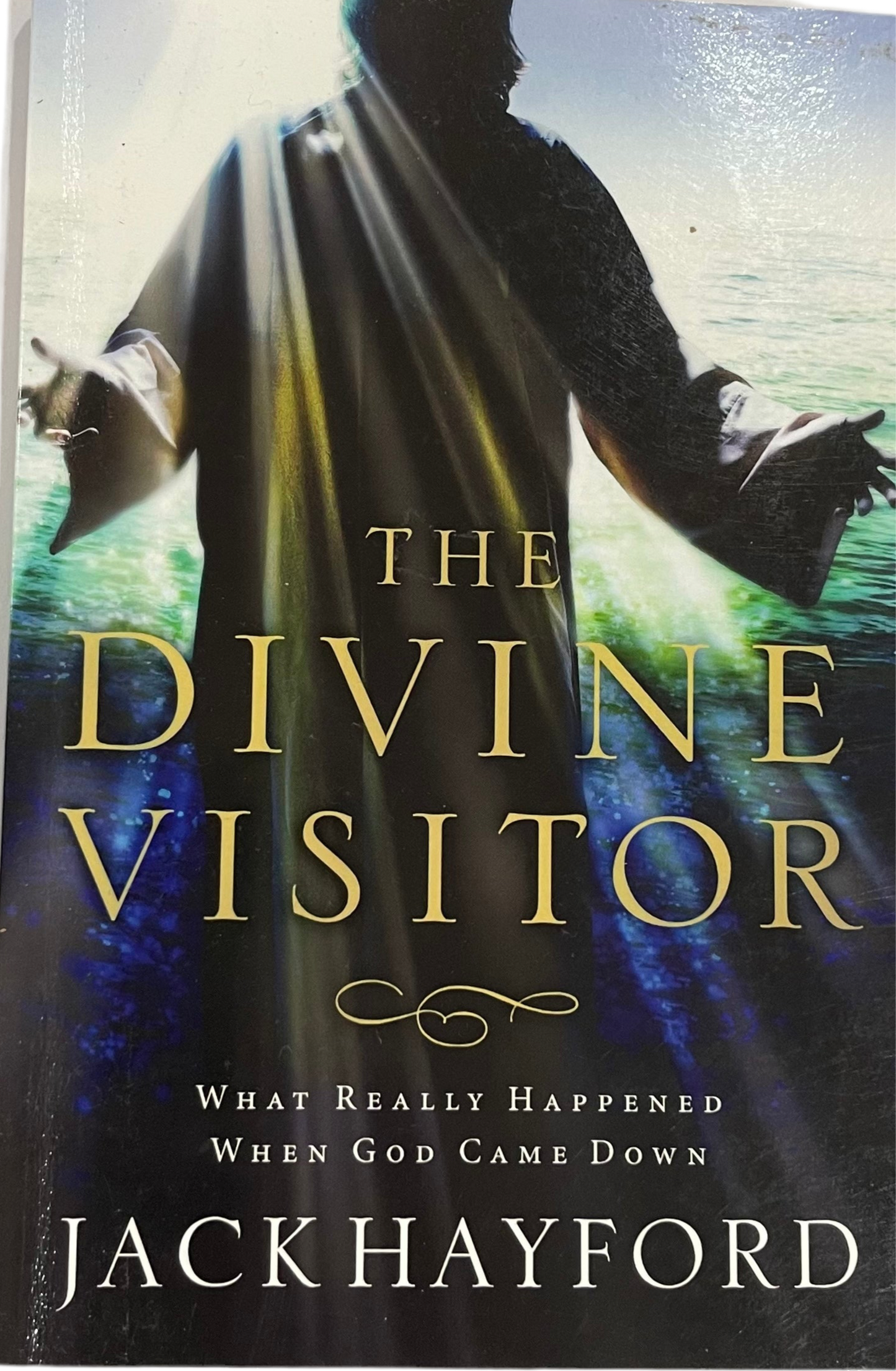 The Divine Visitor by Jack Hayford