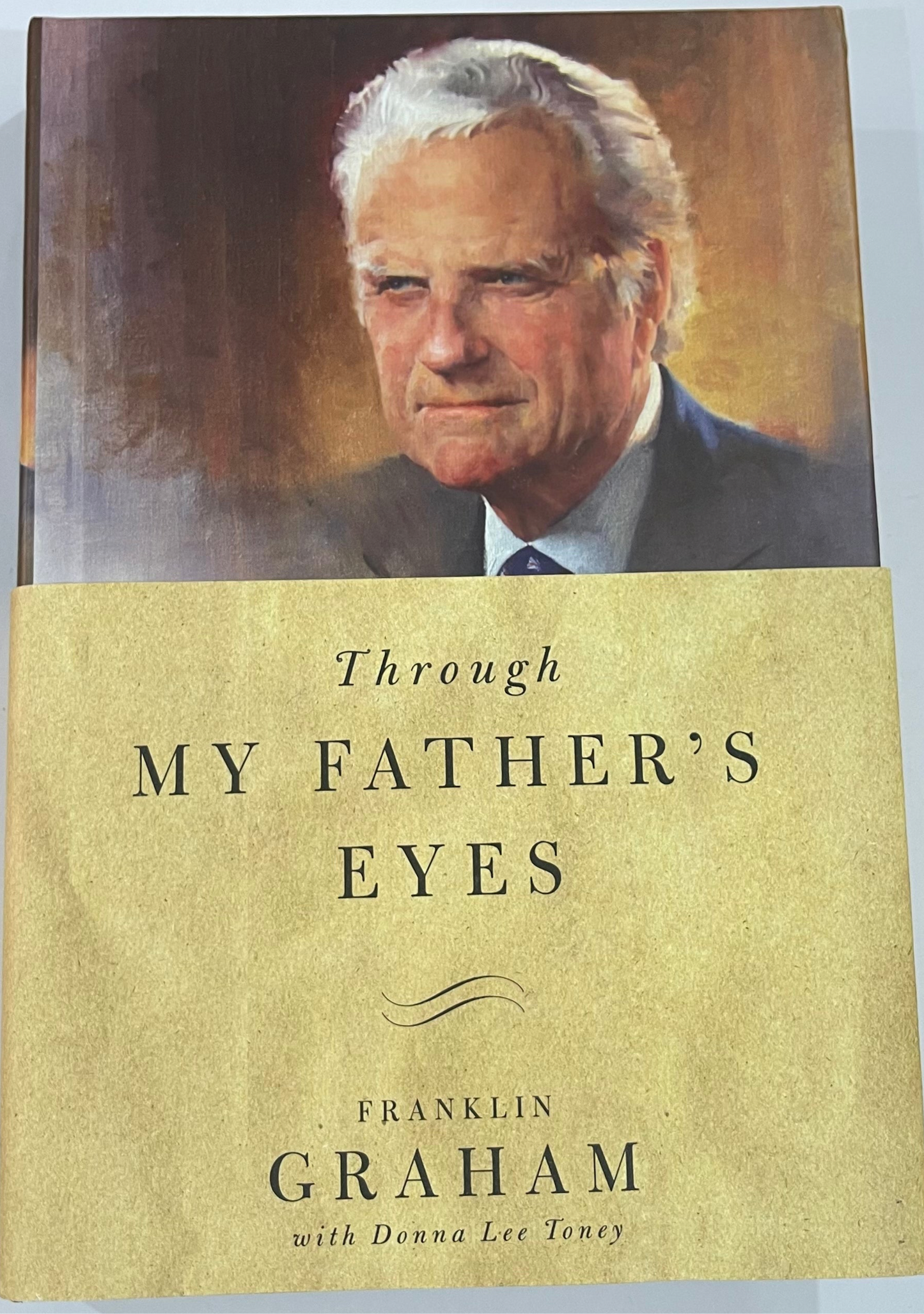 Through My Father's Eyes by Franklin Graham with Donna Lee Toney