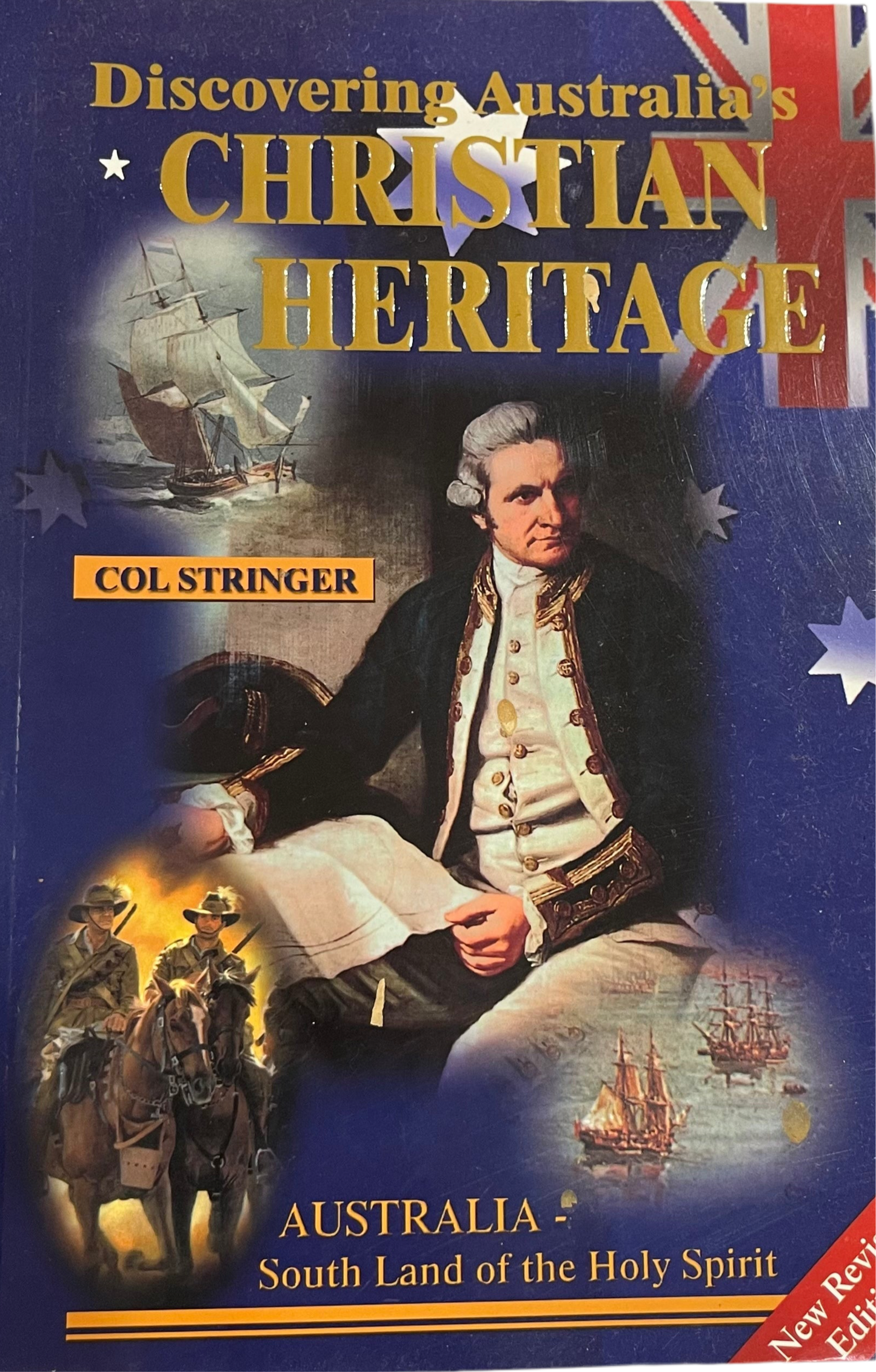 Discovering Australia's Christian Heritage by Col Stringer