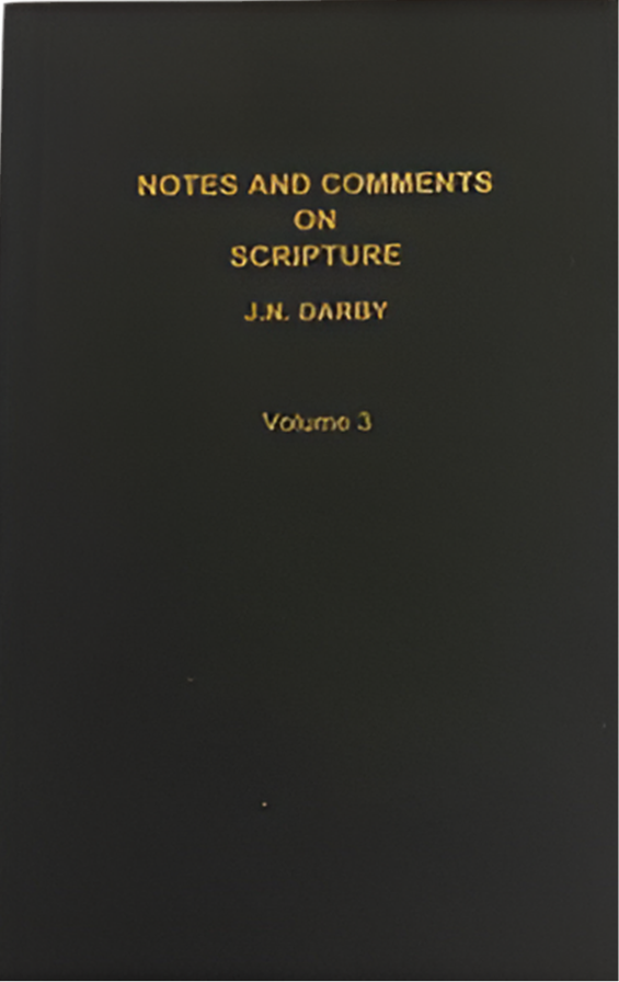 Notes and Comments on Scripture Volume 3 by J.N. Darby