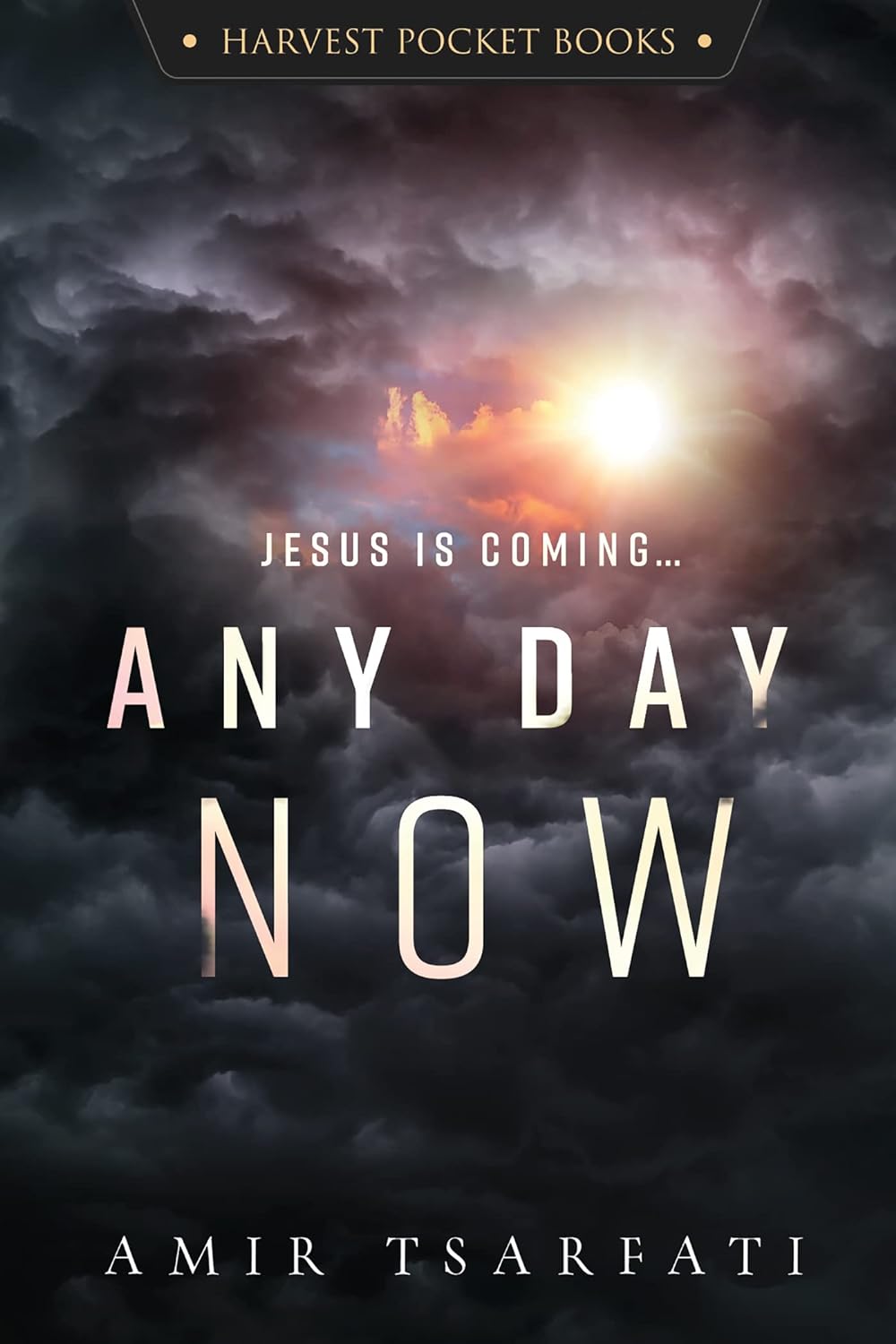Any Day Now by Amir Tsarfati