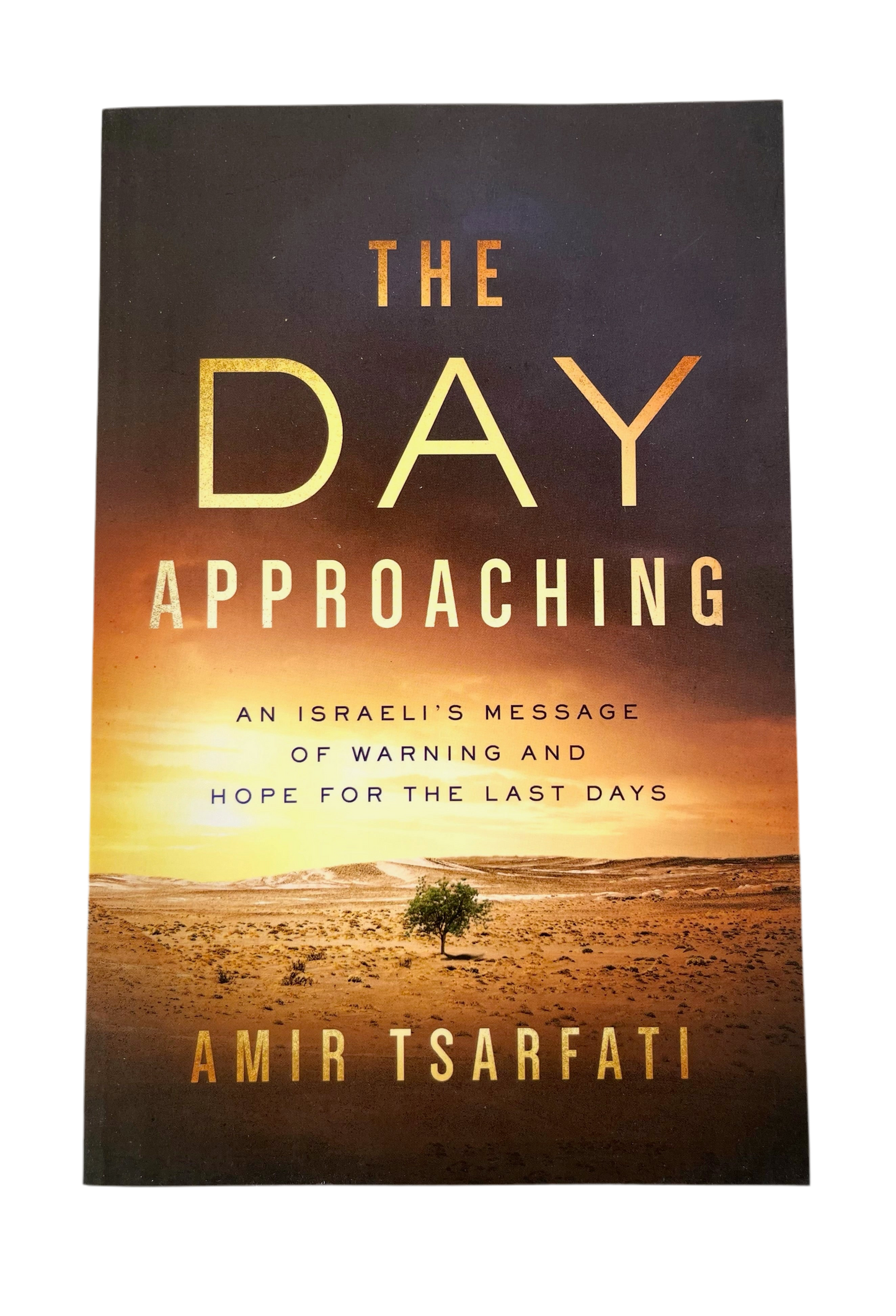 The Day Approaching by Amir Tsarfati