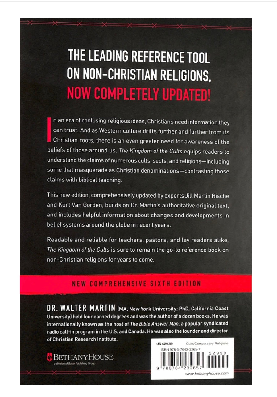 The Kingdom of the Cults: The Definitive Work on the Subject by Walter Martin
