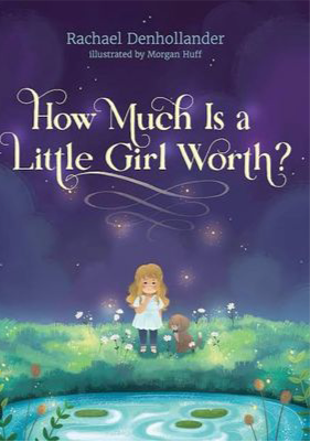 How Much Is A Little Girl Worth? By Rachael Denhollander