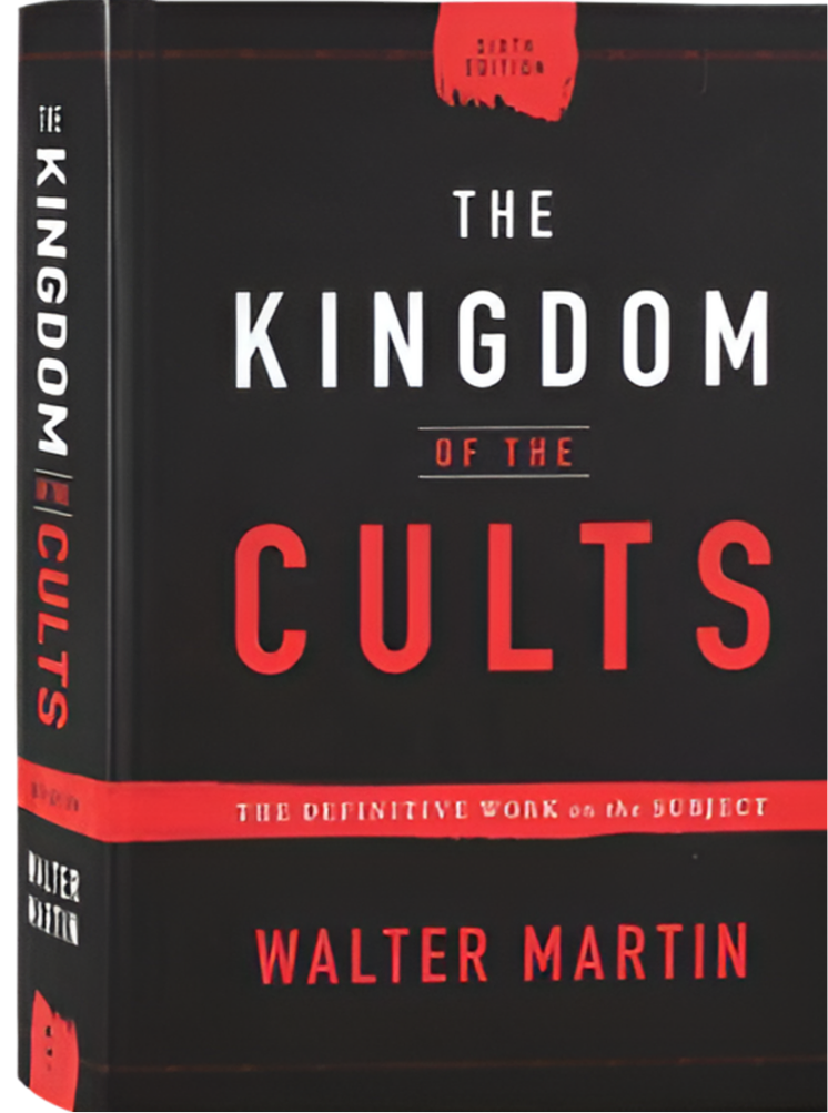 The Kingdom Of Cults: The Definitive Work On The Subject (6th Edition) By Dr Walter Martin