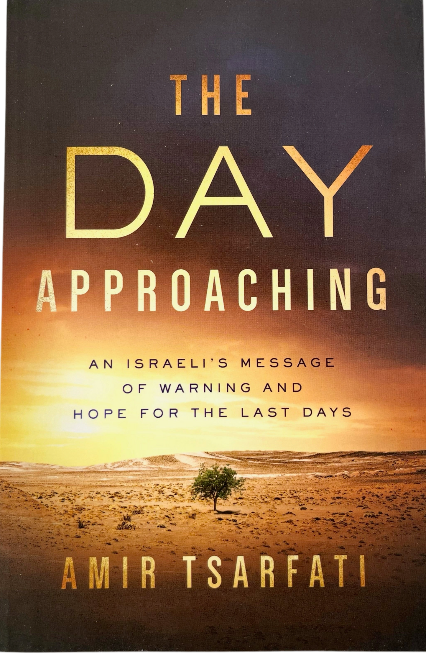 The Day Approaching by Amir Tsarfati