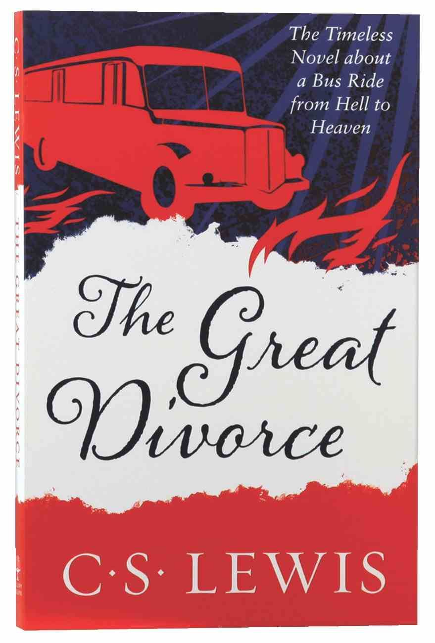 C.S. Lewis Signature Classic: The Great Divorce by C.S. Lewis