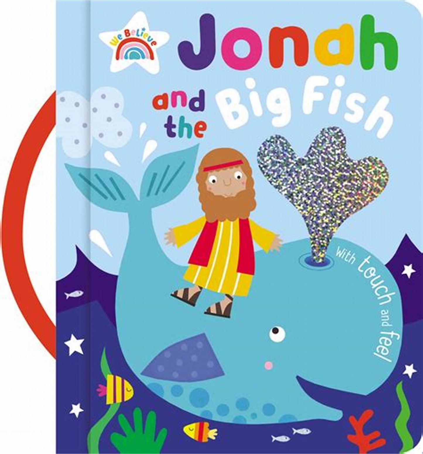 Jonah and the Big Fish with Touch and Feel By Katherine Walker