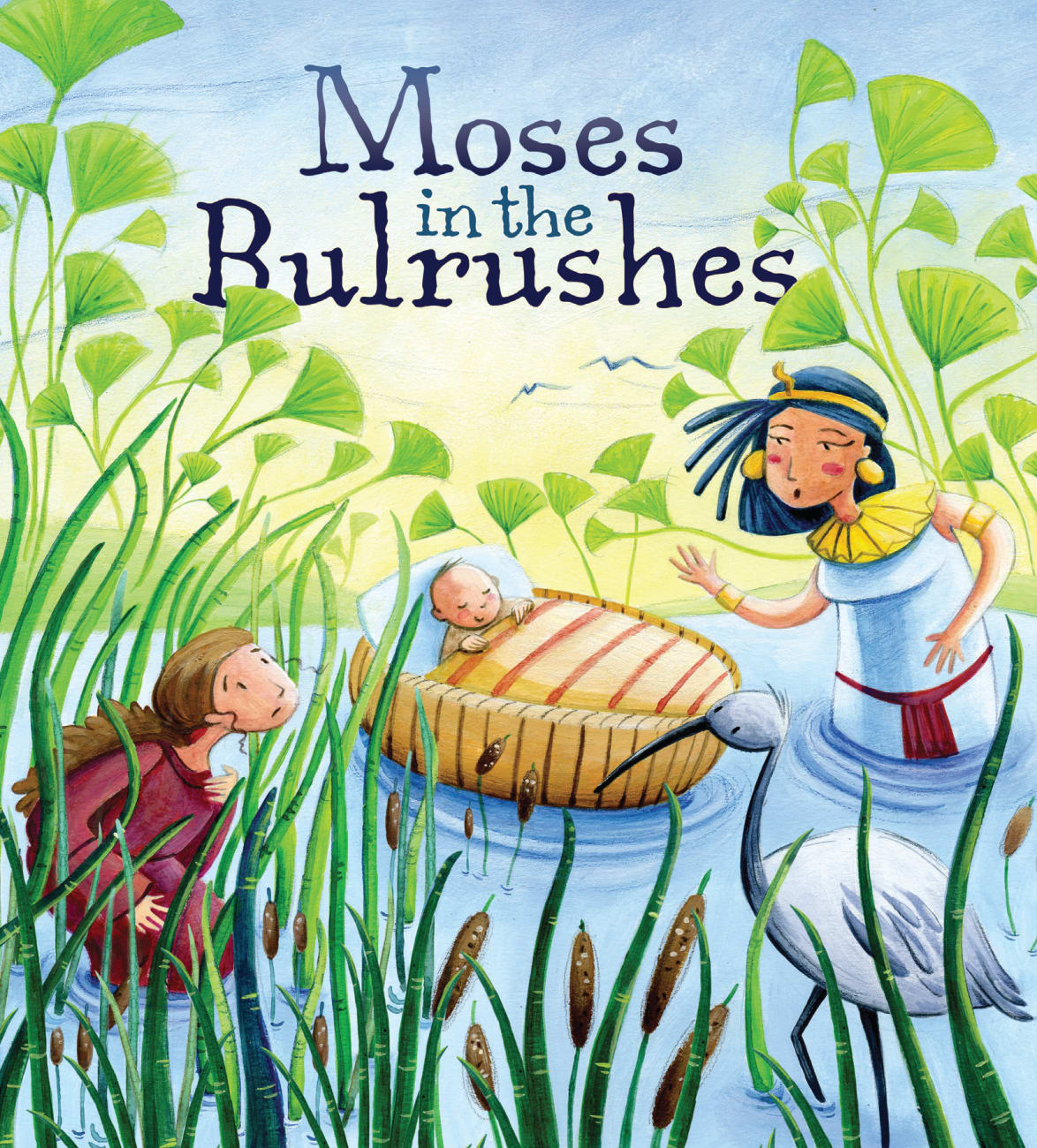 My First Bible Stories: Moses in the Bulrushes By Katherine Sully