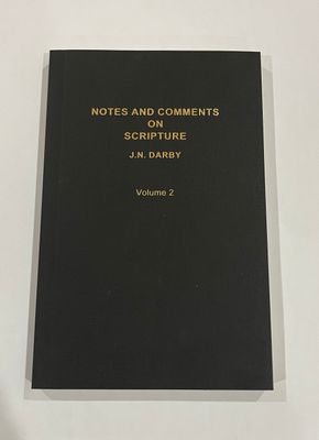 Notes and Comments on Scripture Volume 2 by J.N. Darby