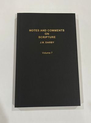 Notes and Comments on Scripture Volume 7 by J.N. Darby