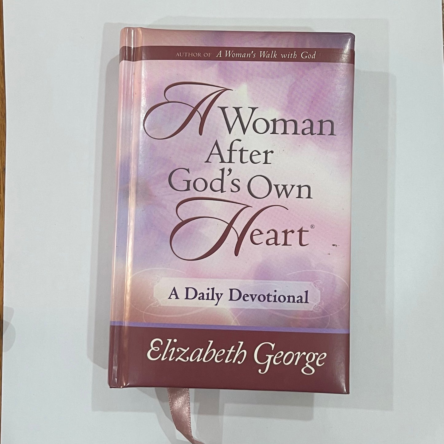 A Woman After God's Own Heart - A Daily Devotional - by Elizabeth George