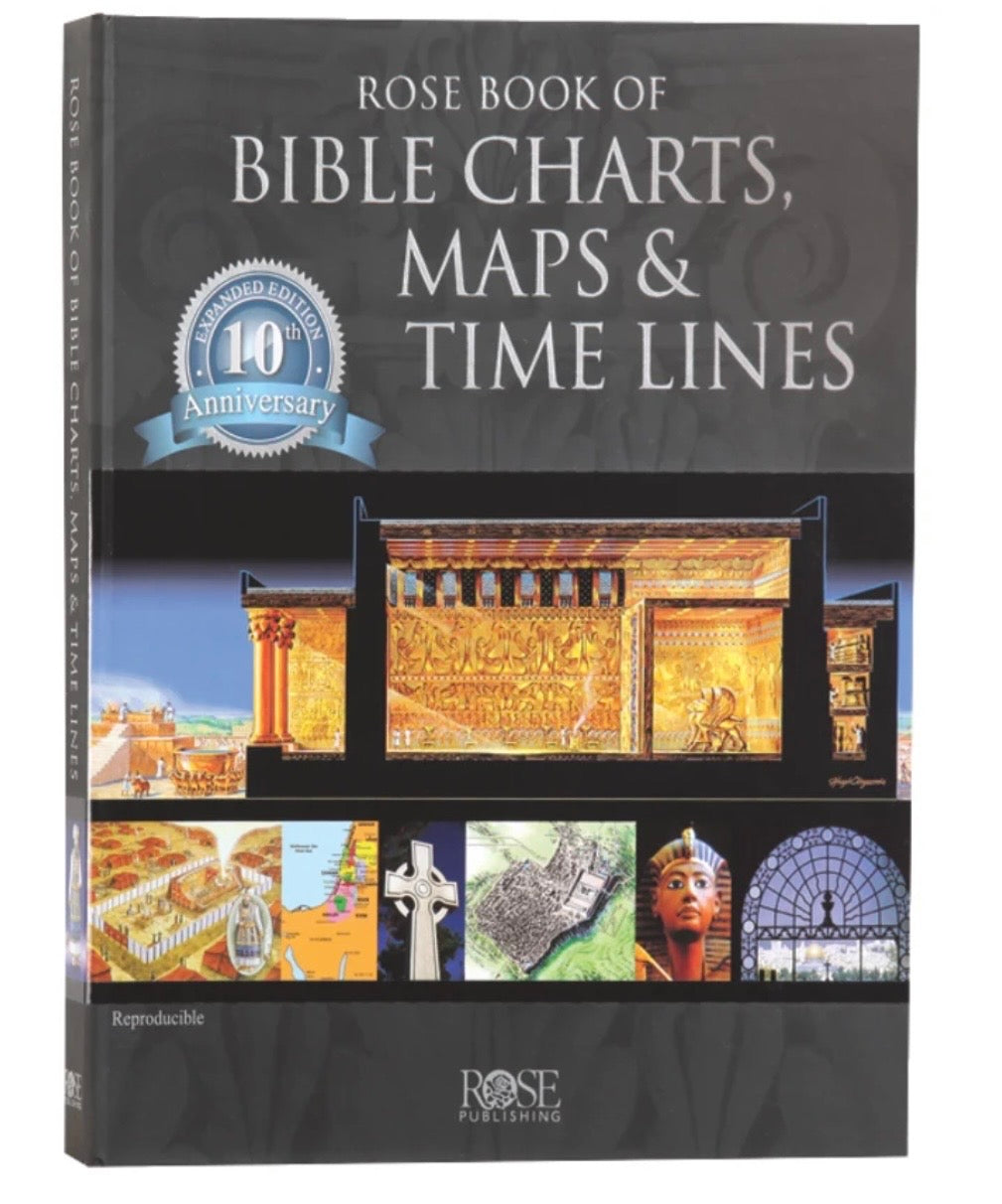 Rose Book of Bible Charts, Maps and Timelines - Volume 1