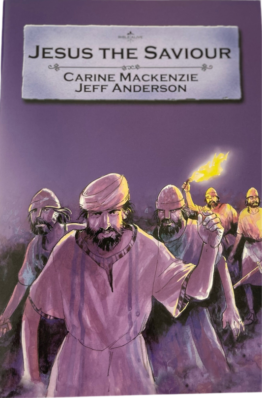 Jesus the Saviour (Bible Alive Series) By Carine Mackenzie