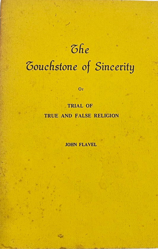 The Touchstone of Sincerity by John Flavel