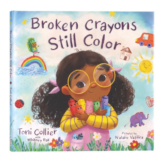 Broken Crayons Still Colour by Toni Collier