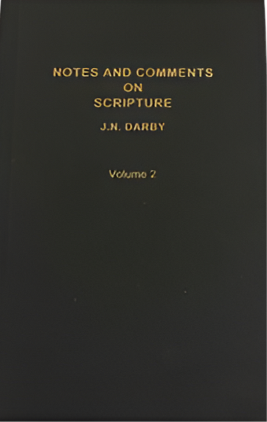 Notes and Comments on Scripture Volume 2 by J.N. Darby