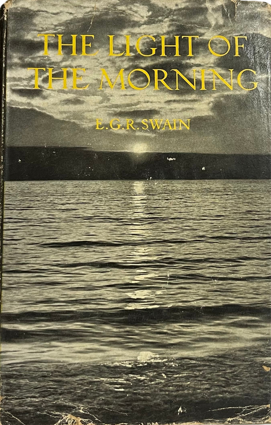 The Light of the Morning by E.G.R. Swain