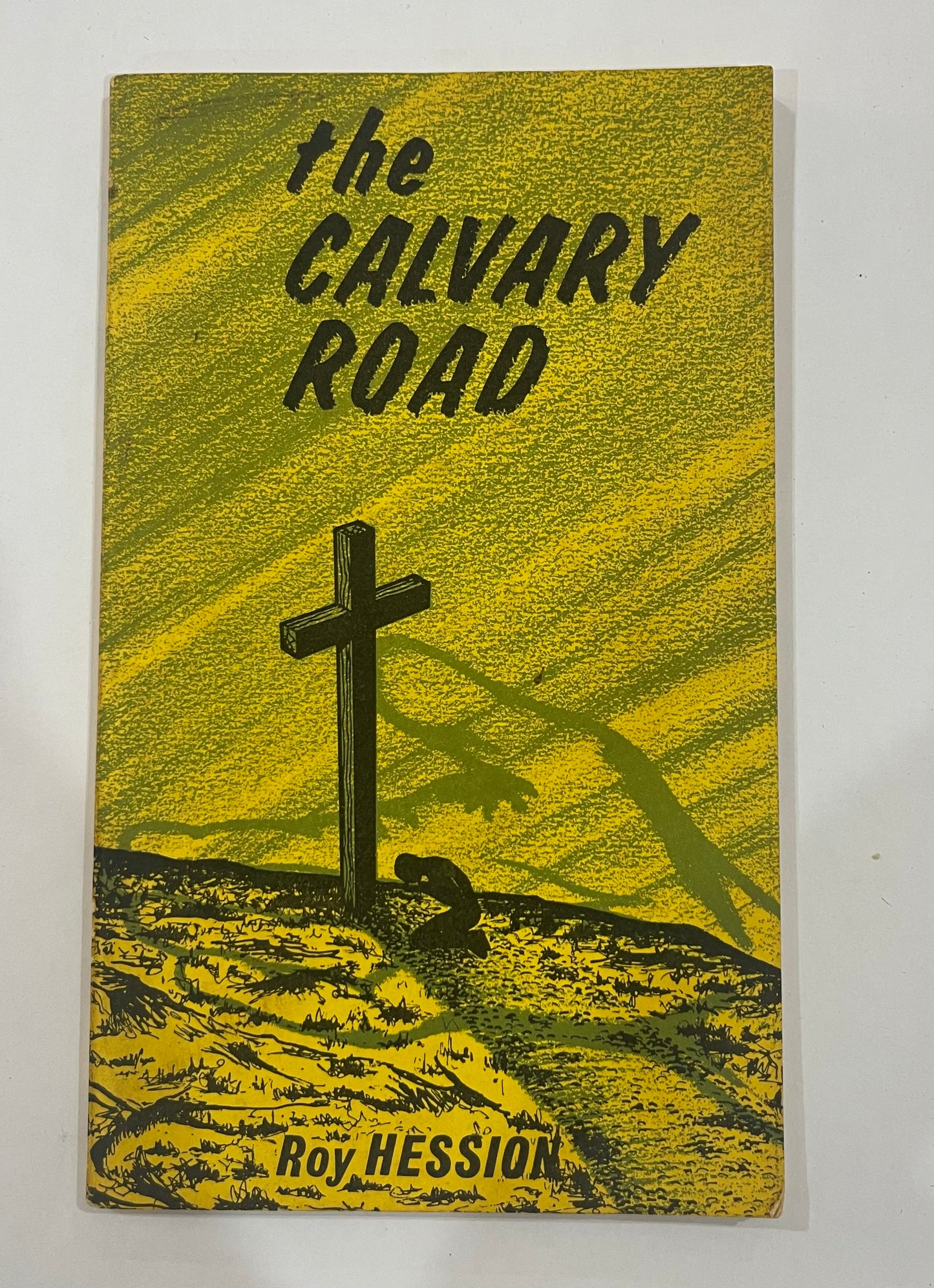 The Calvary Road by Roy Hession