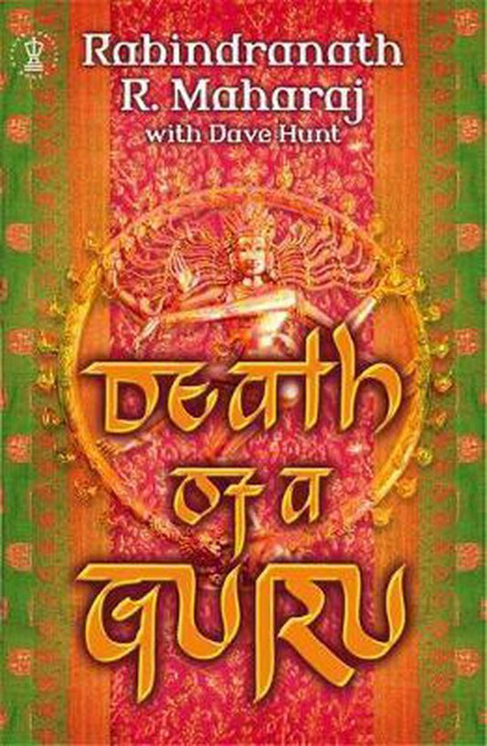 Death of a Guru by Rabindranath R Maharaj, Dave Hunt