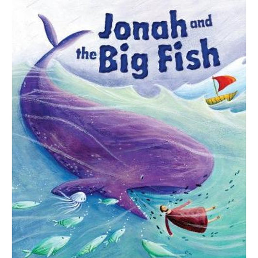 My First Bible Stories: Jonah and the Big Fish By Katherine Sully